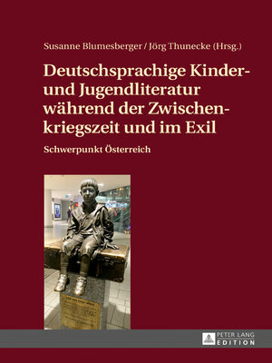 cover image of Deutschsprachige Kinder- und Jugendliteratur waehrend der Zwischenkriegszeit und im Exil